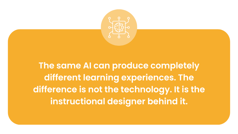 The same AI can produce completely different learning experiences.