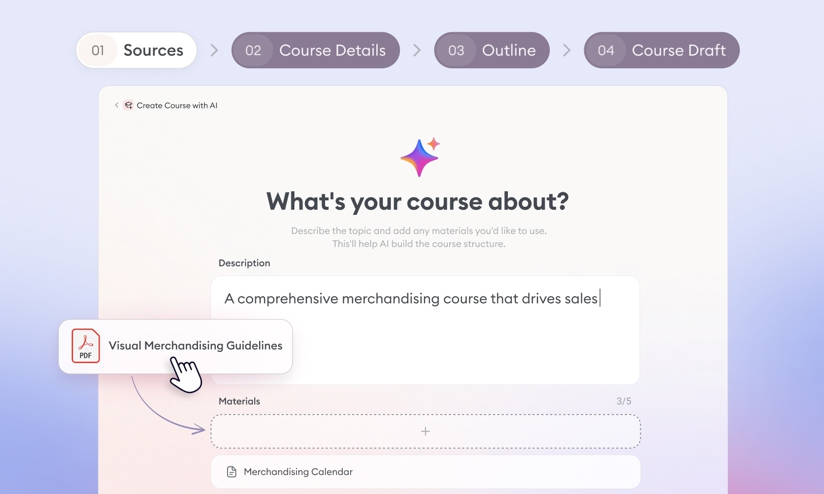 Start with a topic or provide existing source materials and have AI turn them into a working course draft.