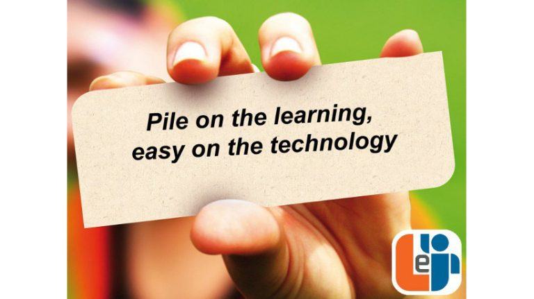 Pile On The Learning, Easy On The Technology