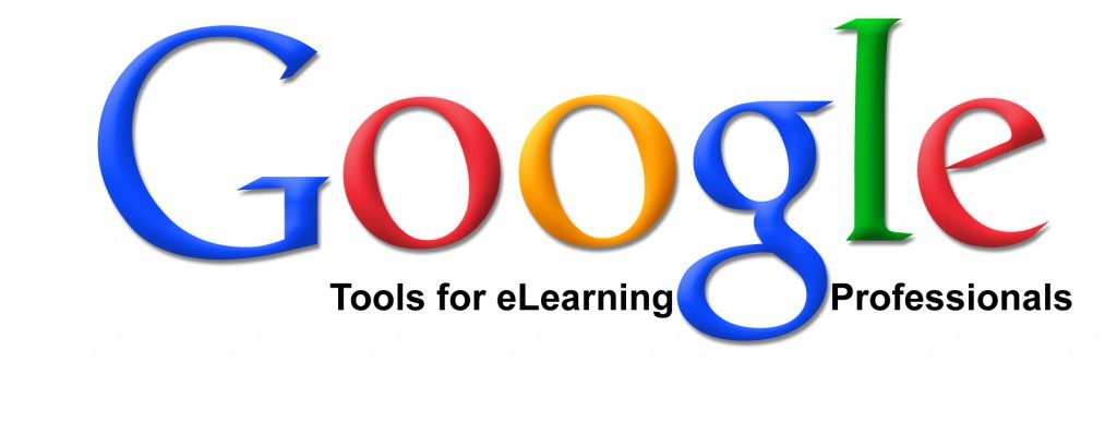 Google Tools for eLearning Professionals