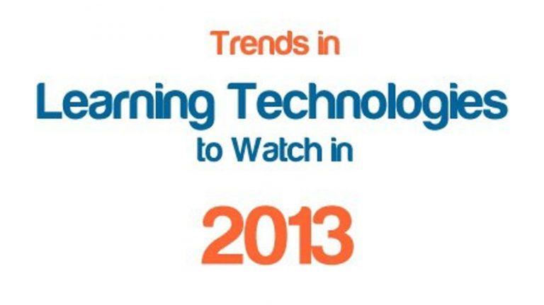 Trends In Learning Technologies To Watch In 2013