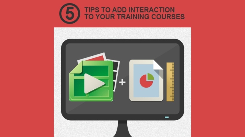 5 Tips To Add Interaction To Your Training Courses