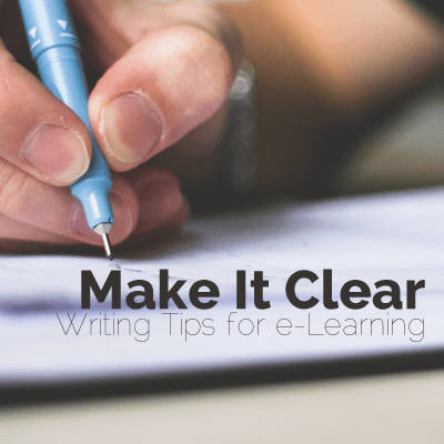 Make It Clear: Writing Tips for e-Learning
