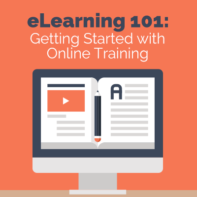 eLearning 101: Getting Started With Online Training