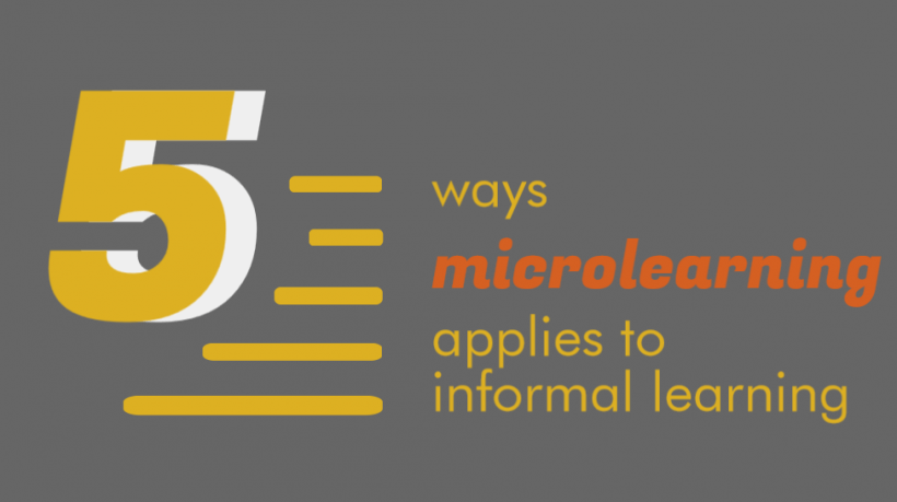 5 Ways Microlearning Applies To Informal Learning
