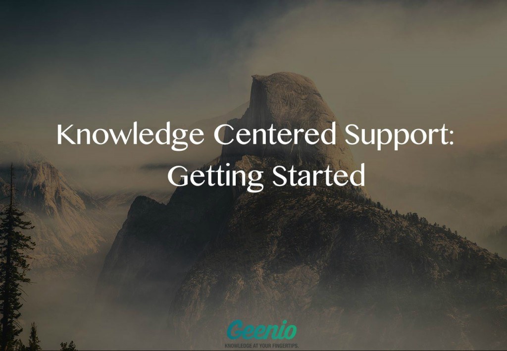 Knowledge Centered Support Methodology: Getting Started