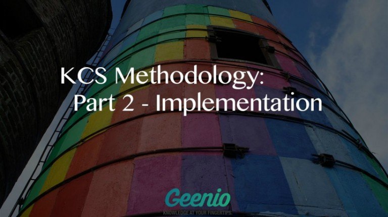 Knowledge Centered Support Methodology Part 2 Implementation Elearning Industry Knowledge Centered Support Methodology Part 2 Implementation Elearning Industry