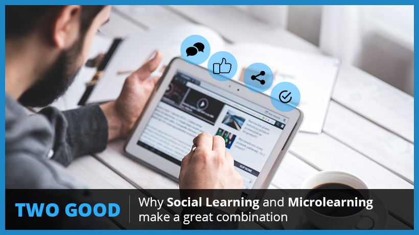 Two Good: Why Social Learning And Microlearning Make A Great Combination