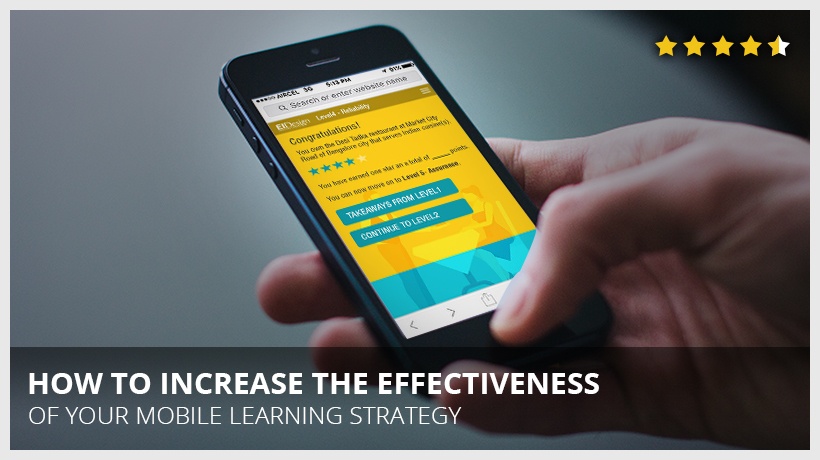 How To Increase The Effectiveness Of Your Mobile Learning Strategy