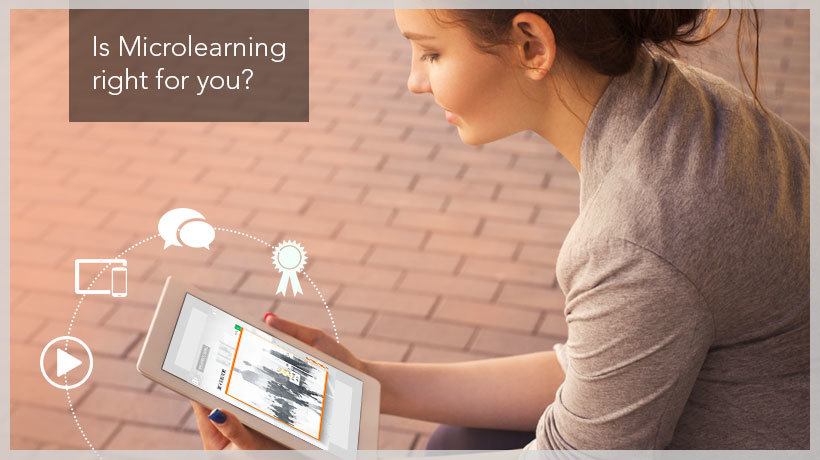 The Microlearning Solution: Is Microlearning Right For You?