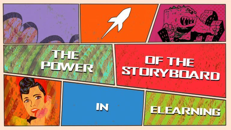 6 Reasons Why Storyboards In eLearning Are So Powerful