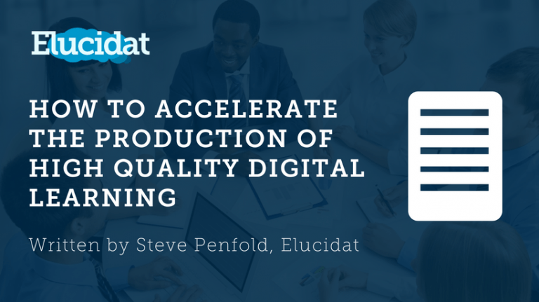 Free eBook: How To Accelerate The Production Of High Quality Digital Learning