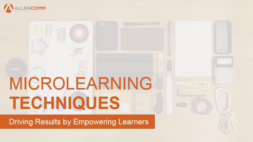 Free eBook – Microlearning Techniques: Driving Results By Empowering Learners