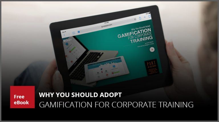 Free eBook: Why You Should Adopt Gamification For Corporate Training