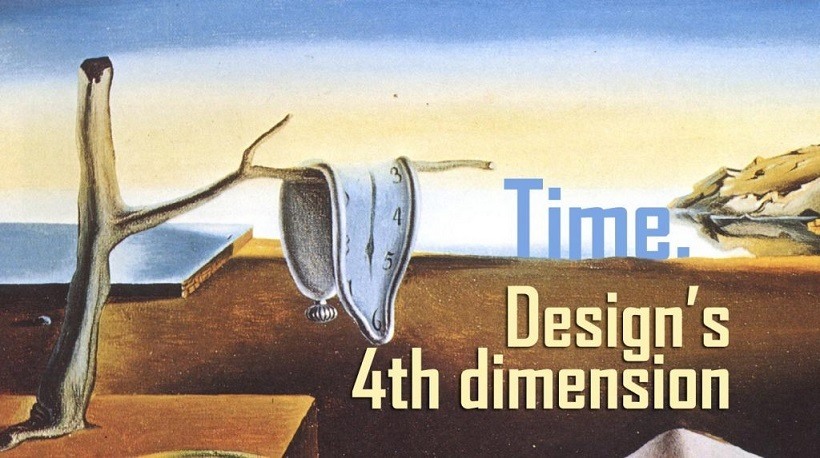 Time: Design's 4th Dimension
