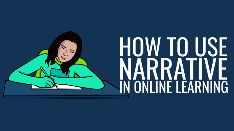 5 Tips To Use Narrative In Online Learning