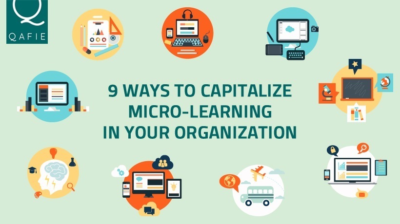 9 Ways To Capitalize Microlearning In Your Organization
