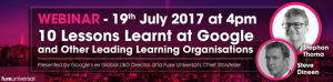 10 Lessons Learnt At Google And Other Leading Learning Organisations