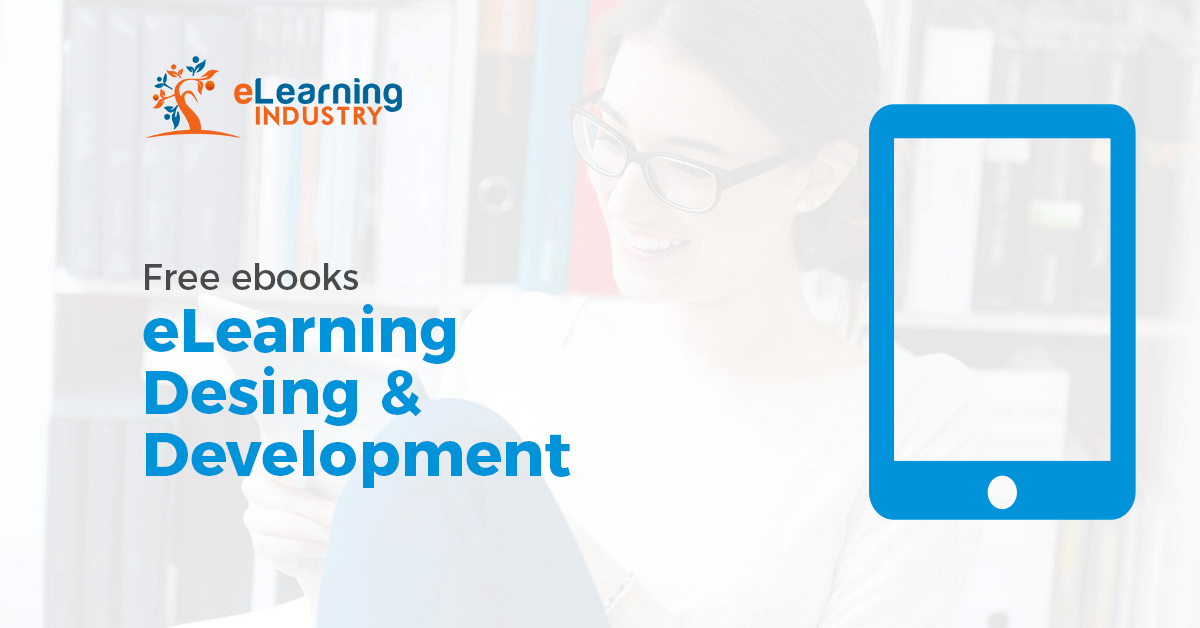 Download eLearning Design and Development eBooks - eLearning Industry