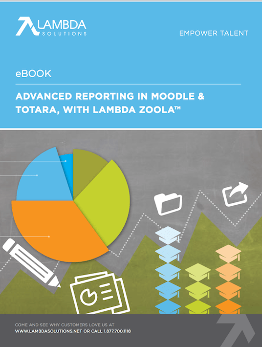 Advanced Reporting In Moodle & Totara, With Lambda Zoola