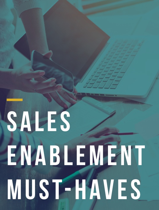 eBook Release: Sales Enablement Must-Haves: Tailored Content, Training, And Delivery Methods