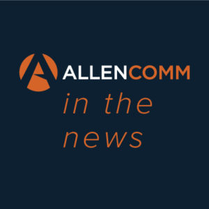 AllenComm Earns 21 Awards For Custom Corporate Training