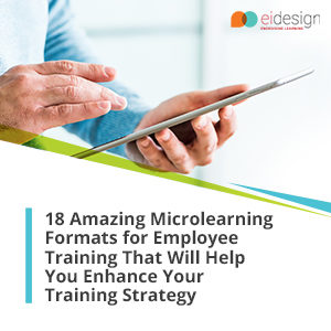 Grab Your FREE Copy Of The '18 Amazing Microlearning Formats For Employee Training That Will Help You Enhance Your Training Strategy' eBook