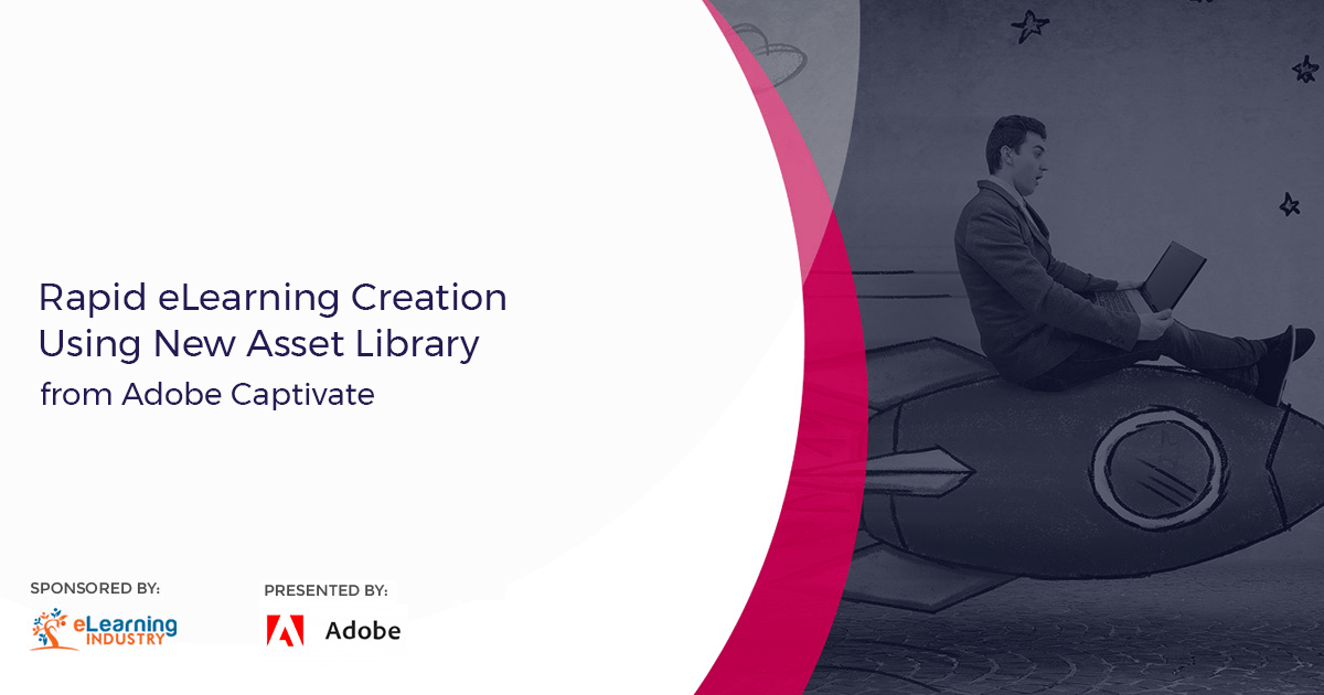 Rapid eLearning Creation With Adobe Captivate - eLearning Industry