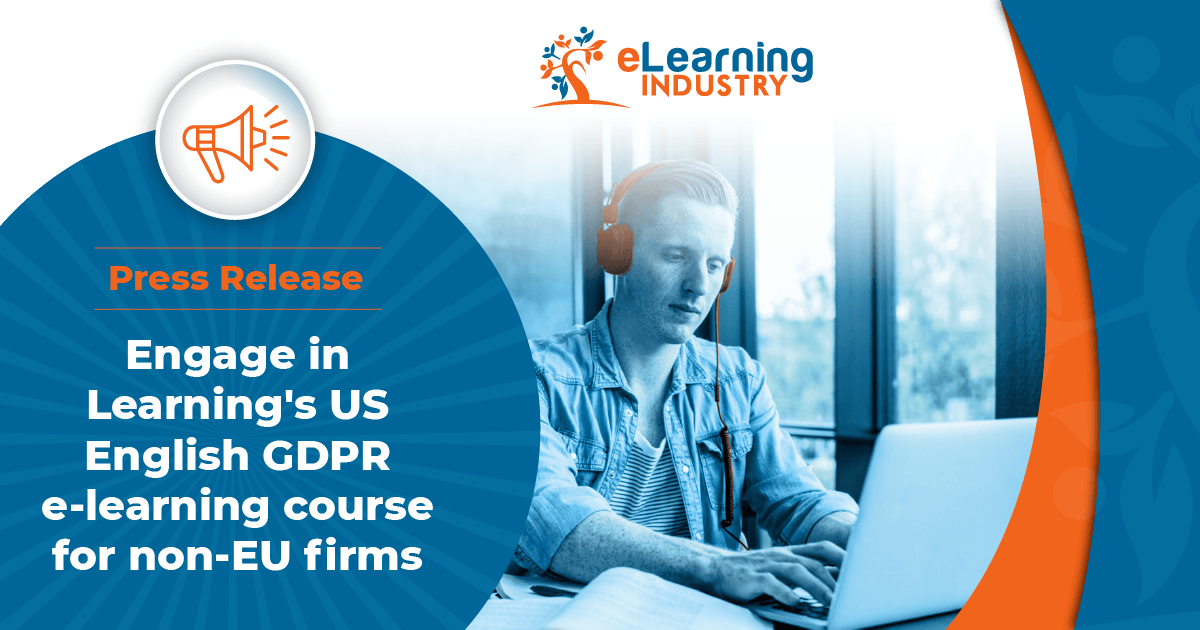 Engage In Learning: GDPR Course For Non-EU Firms - eLearning Industry