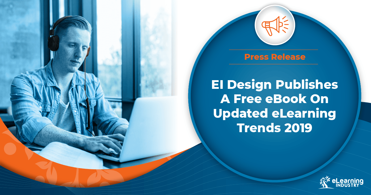 Ei Design Free Ebook On Elearning Trends In 2019 Elearning Industry Ei Design Free Ebook On Elearning Trends In 2019 Elearning Industry