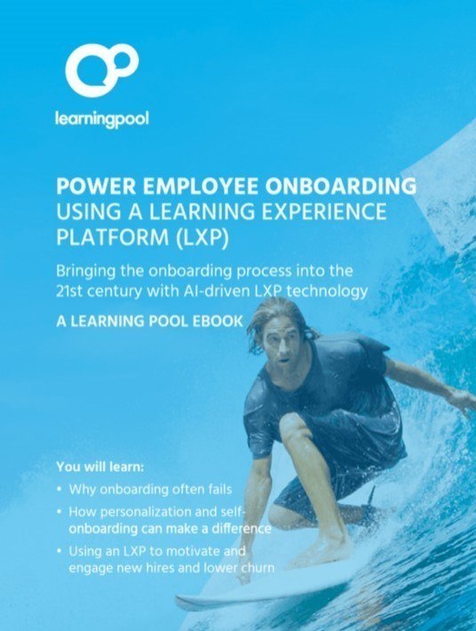 Power Employee Onboarding Using A Learning Experience Platform (LXP)
