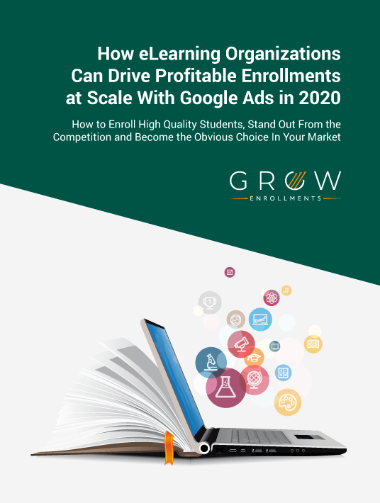 How eLearning Organizations Can Drive Profitable Enrollments At Scale With Google Ads In 2020