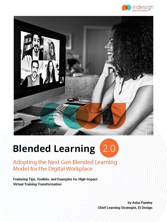 Blended Learning 2.0: Adopting The Next Gen Blended Learning Model For The Digital Workplace