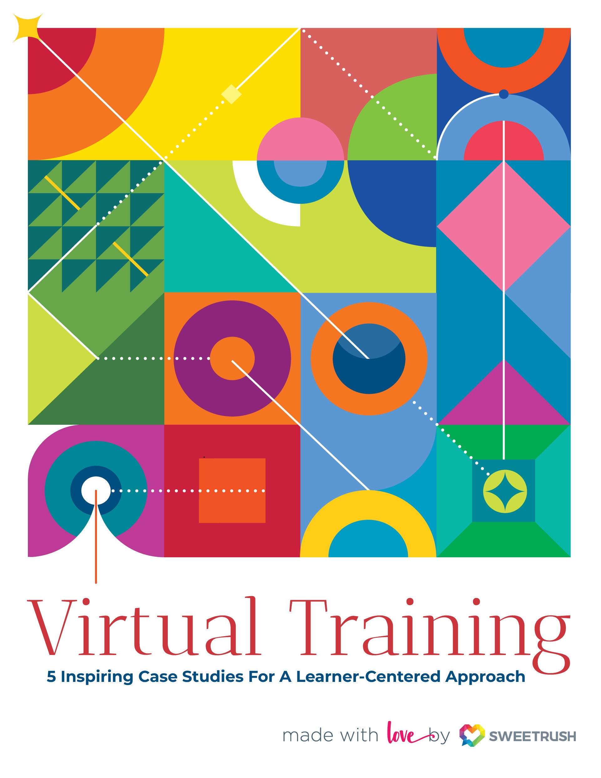 eBook Release: Virtual Training—SweetRush Style: 5 Inspiring Case Studies For A Learner-Centered Approach