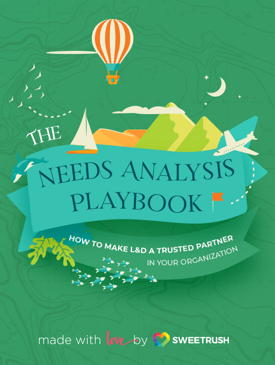 eBook Release: The Needs Analysis Playbook: How to make L&D a trustworthy partner in your company