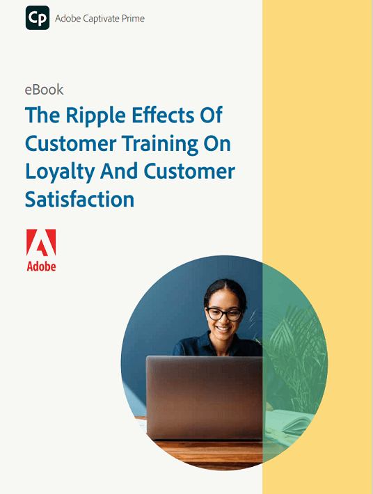 eBook Release: The Ripple Effects Of Customer Training On Loyalty And Customer Satisfaction