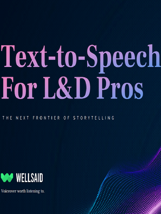 eBook Release: Text-To-Speech For L&D Pros: The Next Frontier Of Storytelling