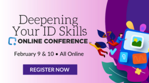 Deepening Your ID Skills Online Conference