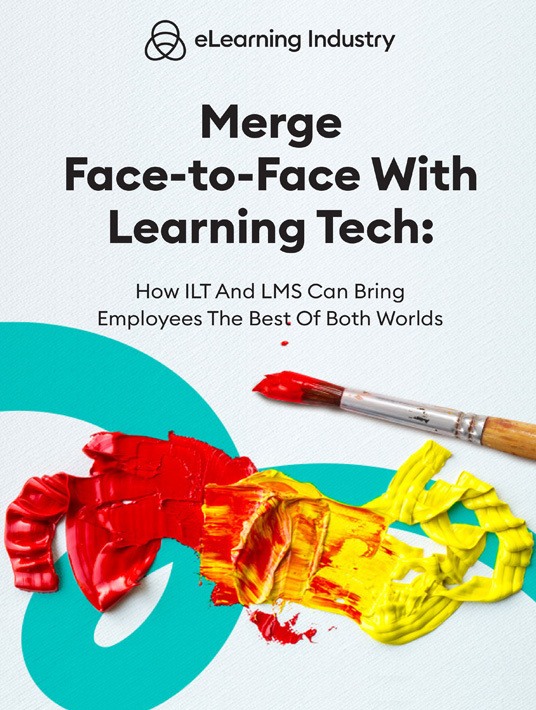 eBook Release: Merge Face-To-Face With Learning Tech: How ILT And LMS Can Bring Employees The Best Of Both Worlds