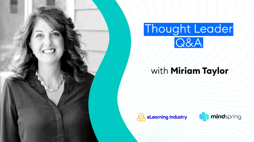 Thought Leader Q&A: Talking Strategic Plans And Measuring Learning ROI With Miriam Taylor