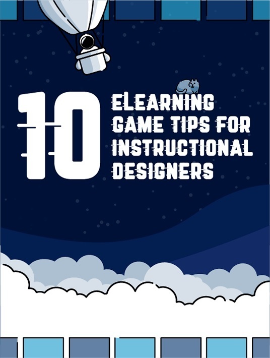 eBook Release: 10 eLearning Game Tips For Instructional Designers