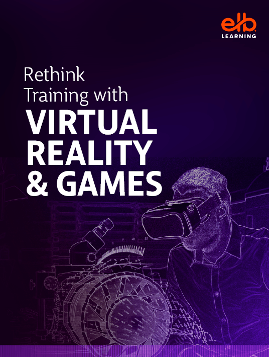 eBook Release: Rethink Training With Virtual Reality And Games