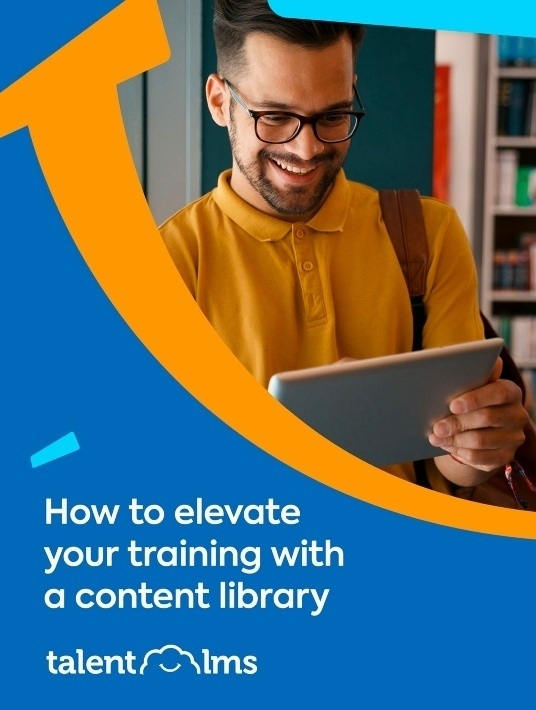 How To Elevate Your Training With A Content Library