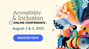 Accessibility & Inclusion Online Conference