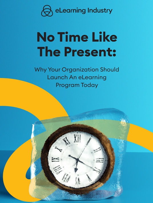 No Time Like The Present: Why Your Organization Should Launch An eLearning Program Today