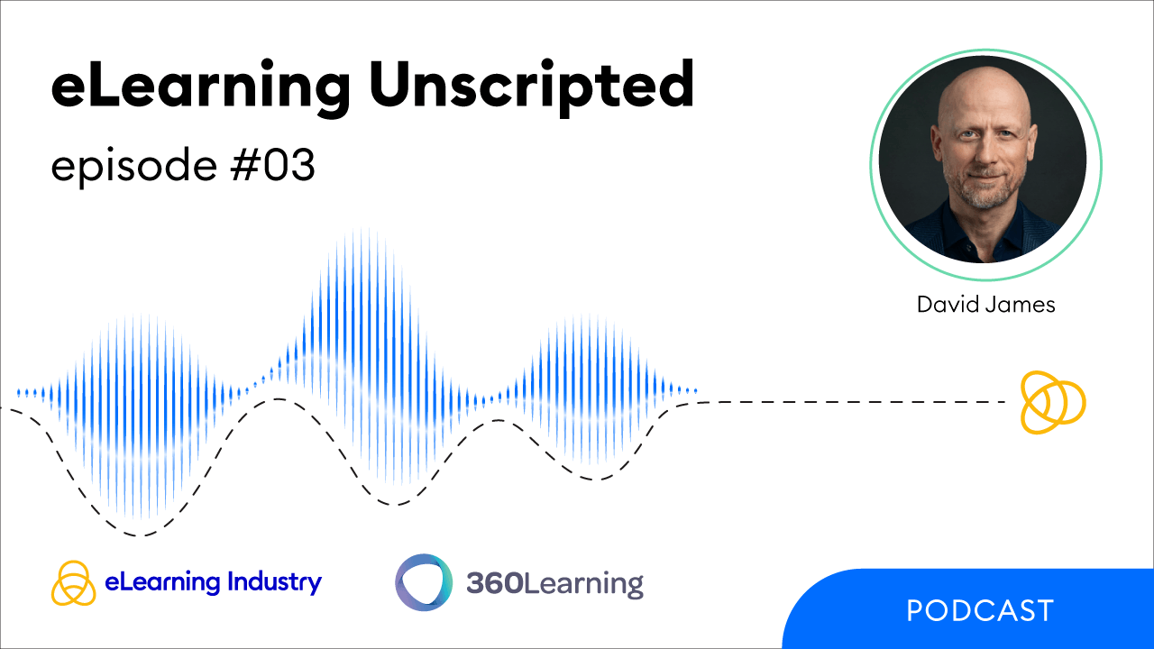 eLearning Unscripted: The Role Of AI In L&D With David James From 360Learning