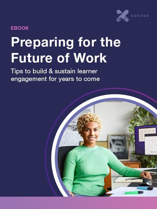 eBook Released: Preparing for the Future of Work: Tips for Building and Maintaining Learner Engagement for Years to Come