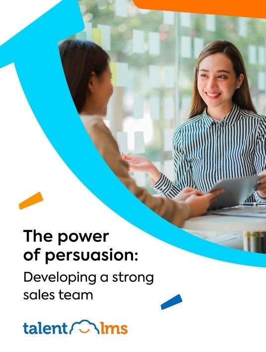 eBook Release: The Power Of Persuasion: Developing A Strong Sales Team