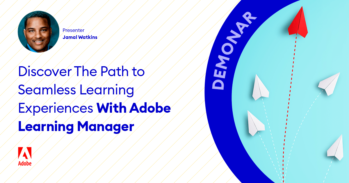 Elevating The Learning Experience With Adobe Learning Manager