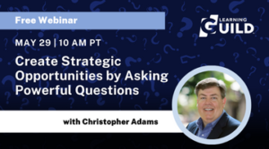 Create Strategic Opportunities By Asking Powerful Questions